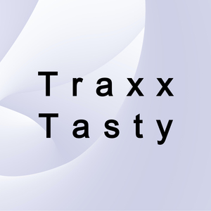 Traxx Tasty